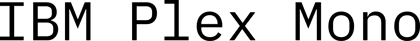 IBM Plex Mono font preview