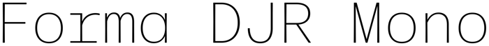 Forma DJR Mono font preview