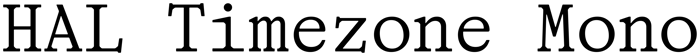 HAL Timezone Mono font preview