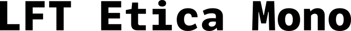 LFT Etica Mono font preview