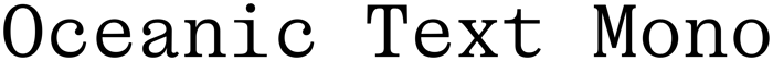Oceanic Text Mono font preview