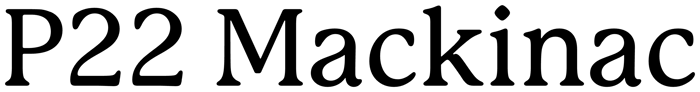 P22 Mackinac font preview