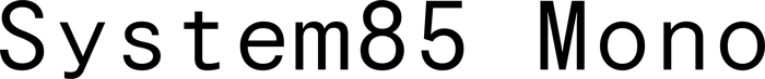 System85 Mono font preview