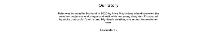 Pairs Socks Our Story about section with centered founding copy and a Learn More link on white
