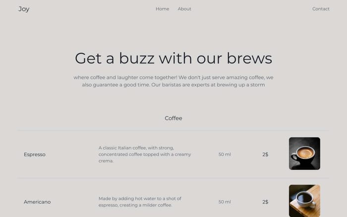 Joy - Coffee Shop Website Template - This template is Perfect for a coffee shop, cafes and restaurants with a minimal design displaying coffee menu items. Highly responsive that will look great on any device. Built with Webflow CMS, this template is easy to customise and update.