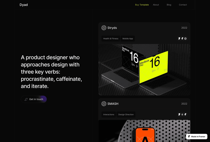 Dyad — Product Designer Portfolio - The two-column portfolio template built with Framer is a modern and responsive design that provides a sleek and professional look for showcasing your work. The template is designed to work seamlessly across different breakpoints, from desktop to mobile devices.