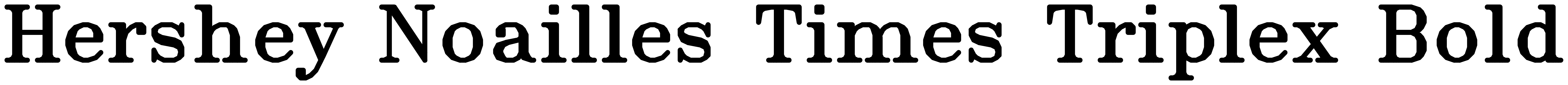 Hershey Noailles Times Triplex Bold font