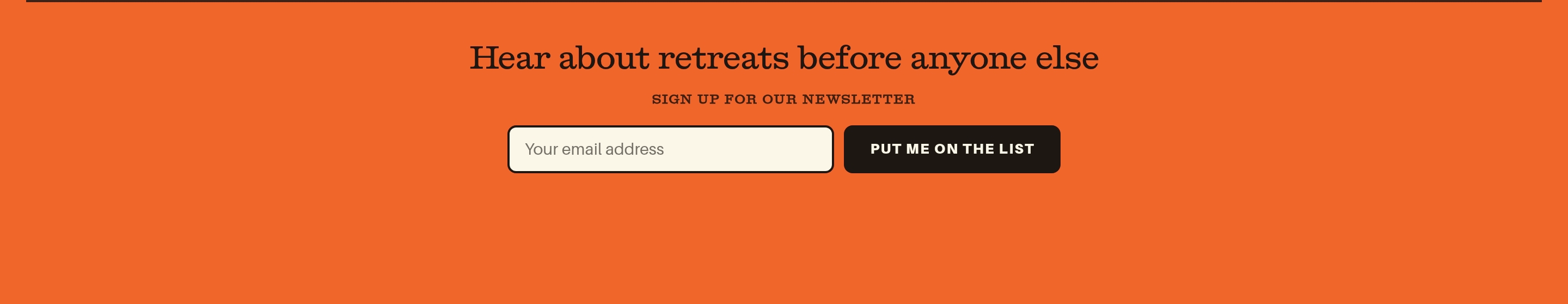 Fieldwork newsletter footer: orange band, serif headline, email field, and black Put Me On The List button