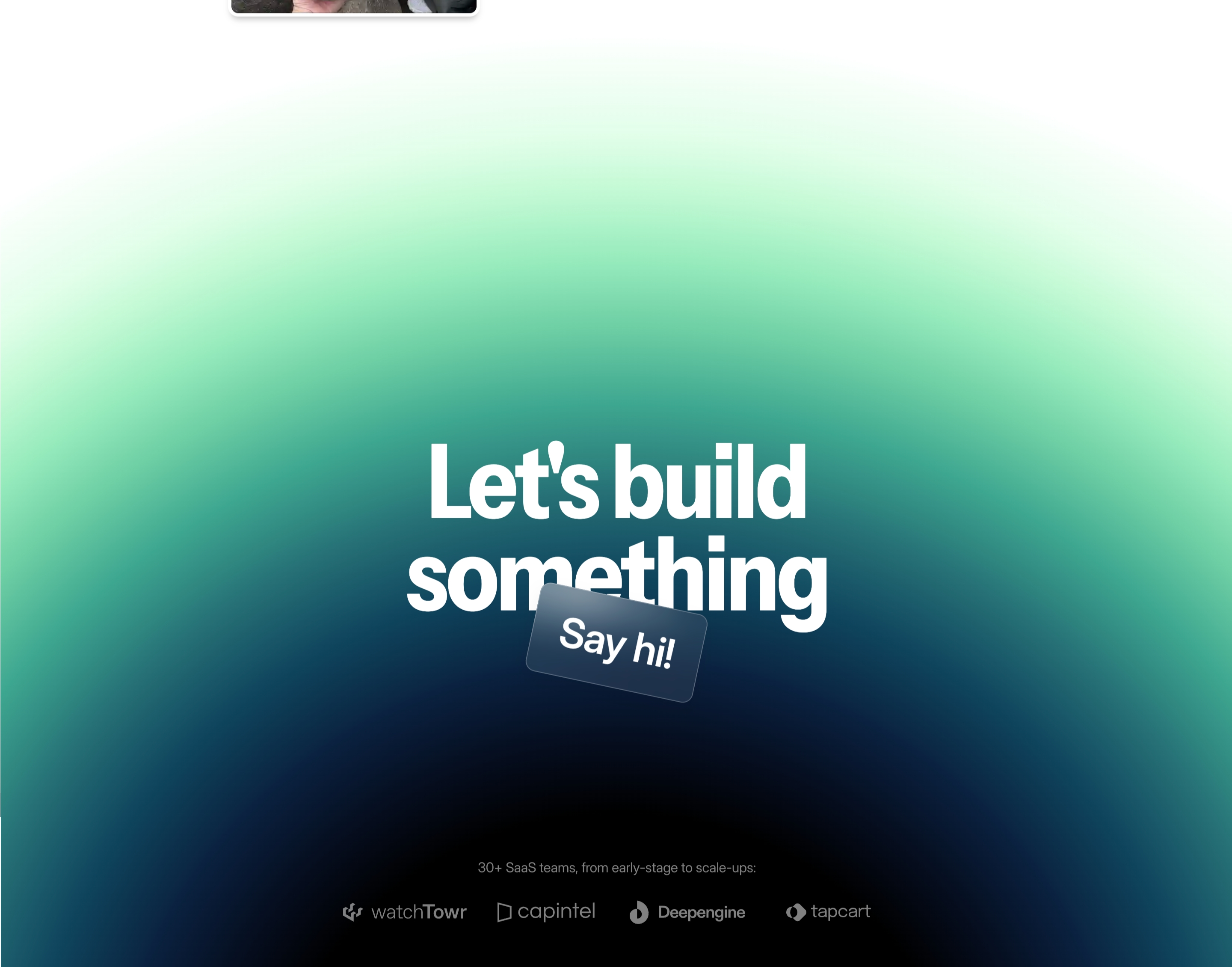 Artem Astakhov CTA with Let’s build something headline, Say hi button, and SaaS logos on a green-to-navy gradient.