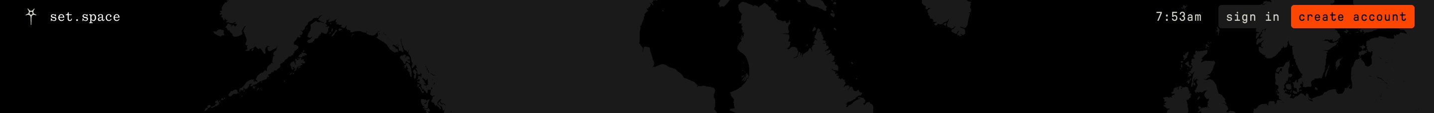 Set Space header with logo, dark world map, time, sign in, and orange create account button
