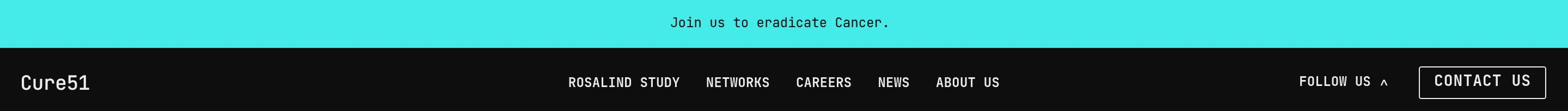 Cure51 header with cyan Join us to eradicate Cancer strip and black nav of logo, links, Follow Us, Contact Us