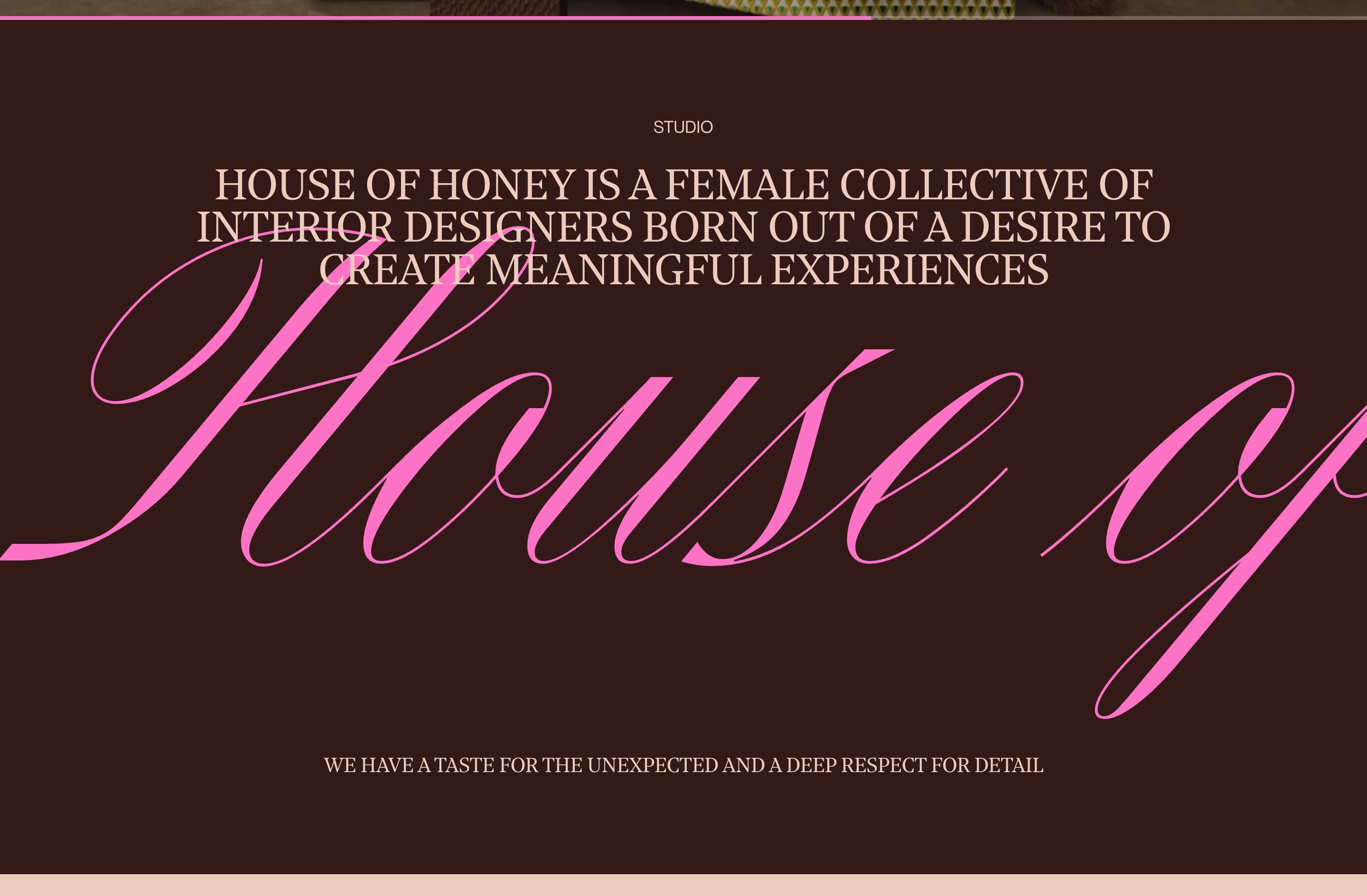 House of Honey studio mission with centered manifesto text and large pink script on a dark brown background