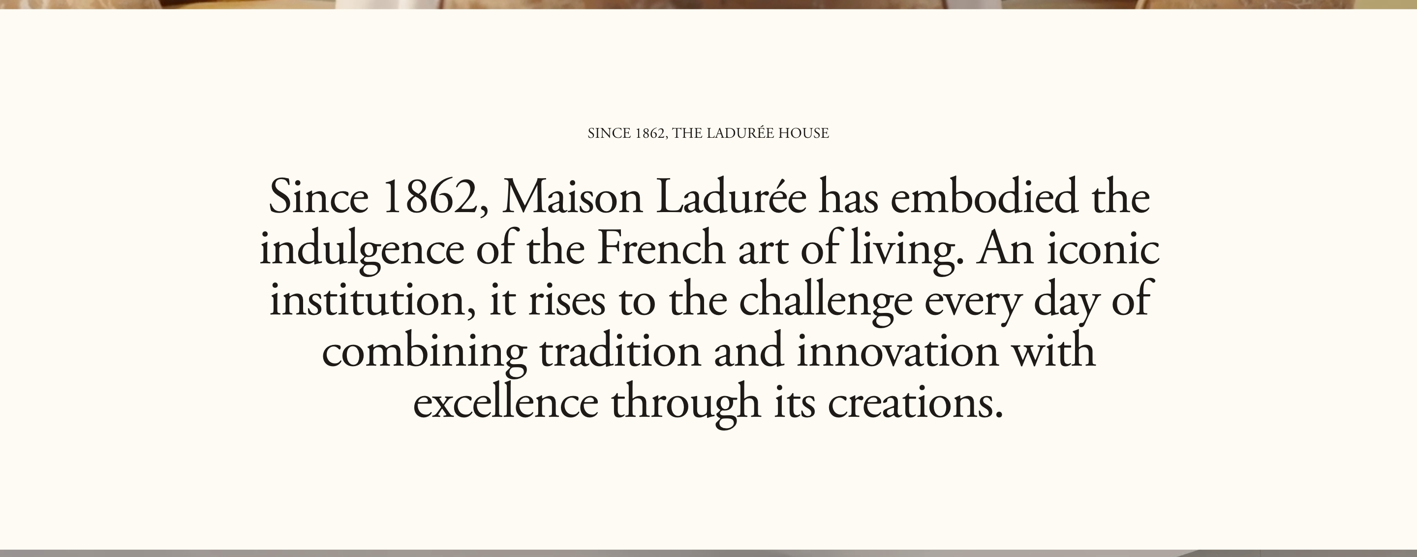 Ladurée brand history section with centered serif copy on cream about the maison since 1862
