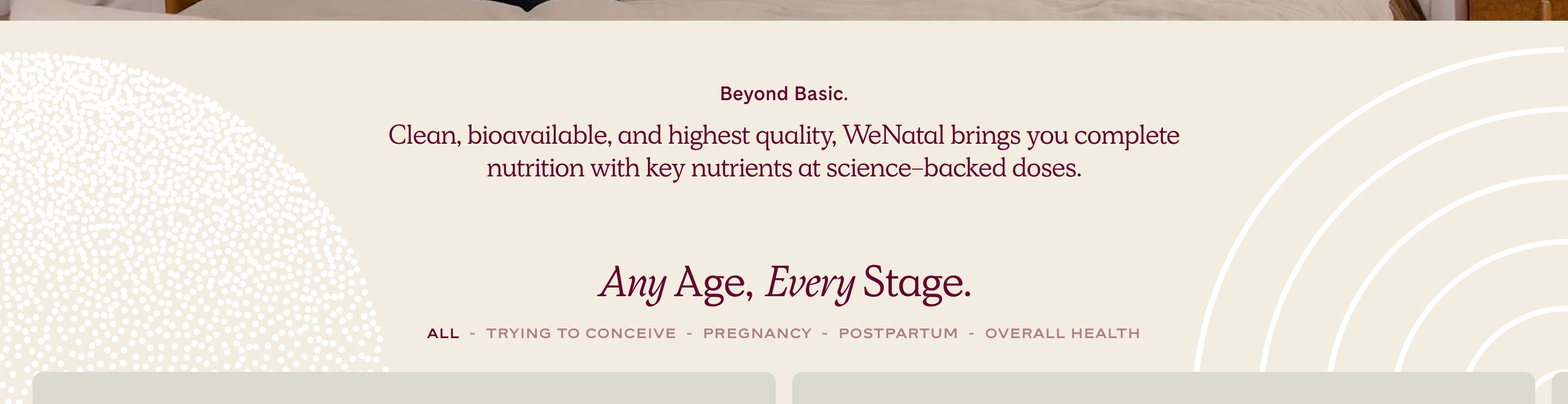 WeNatal value proposition: Beyond Basic copy, Any Age Every Stage headline, and life-stage labels on cream.