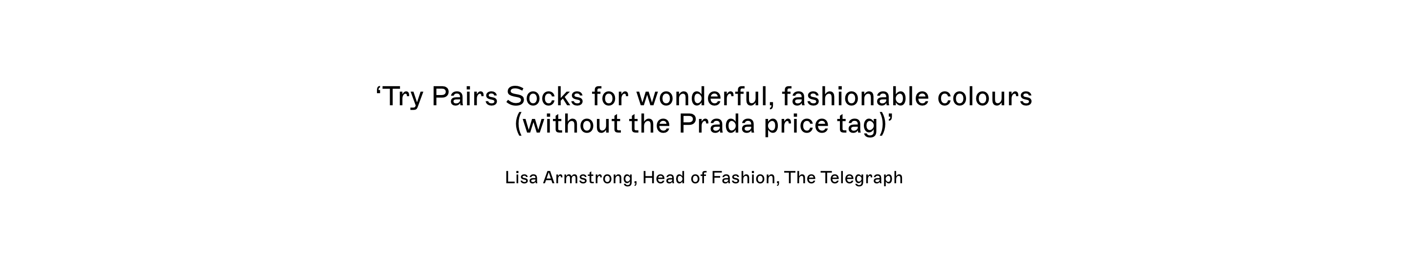 Pairs Socks press testimonial with a centered Telegraph quote by Lisa Armstrong on white
