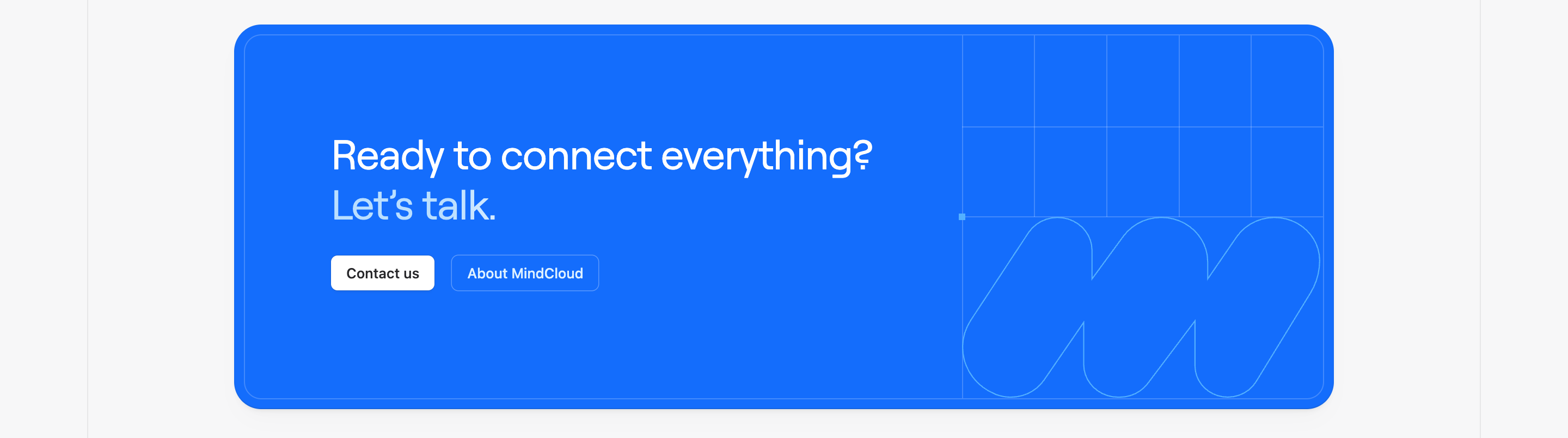 MindCloud CTA card: blue rounded panel with connect headline, Contact us and About buttons, and outlined M on a grid.