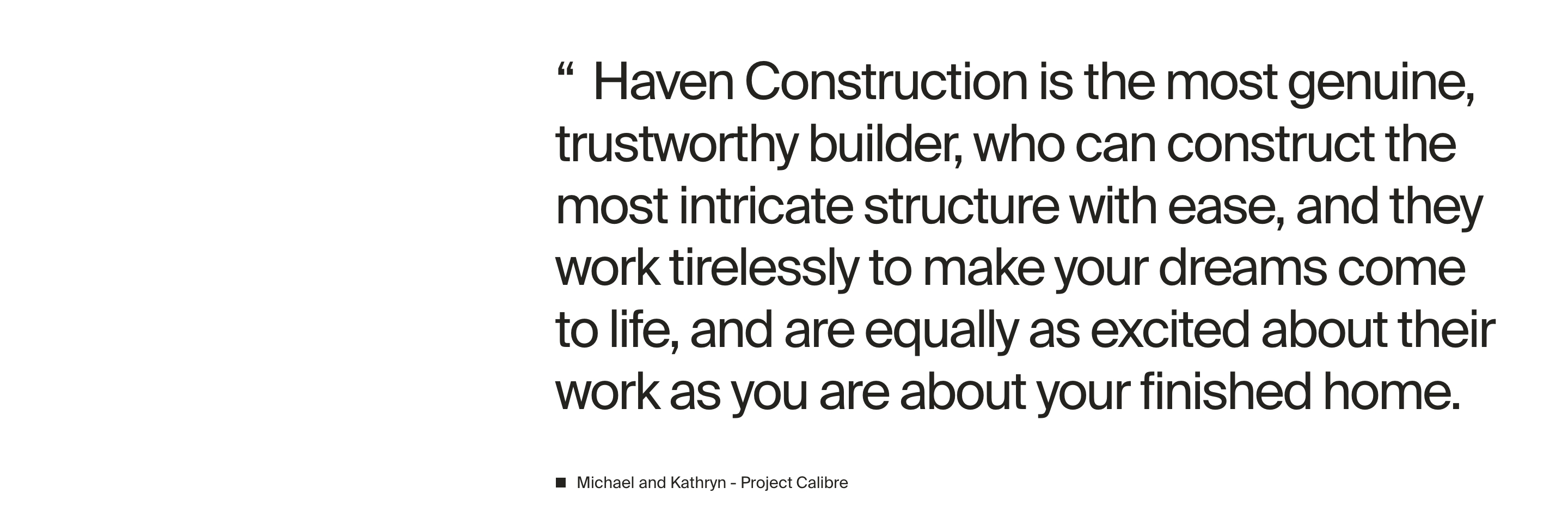 Haven Constructions testimonial section showing a large quote from Michael and Kathryn about Project Calibre