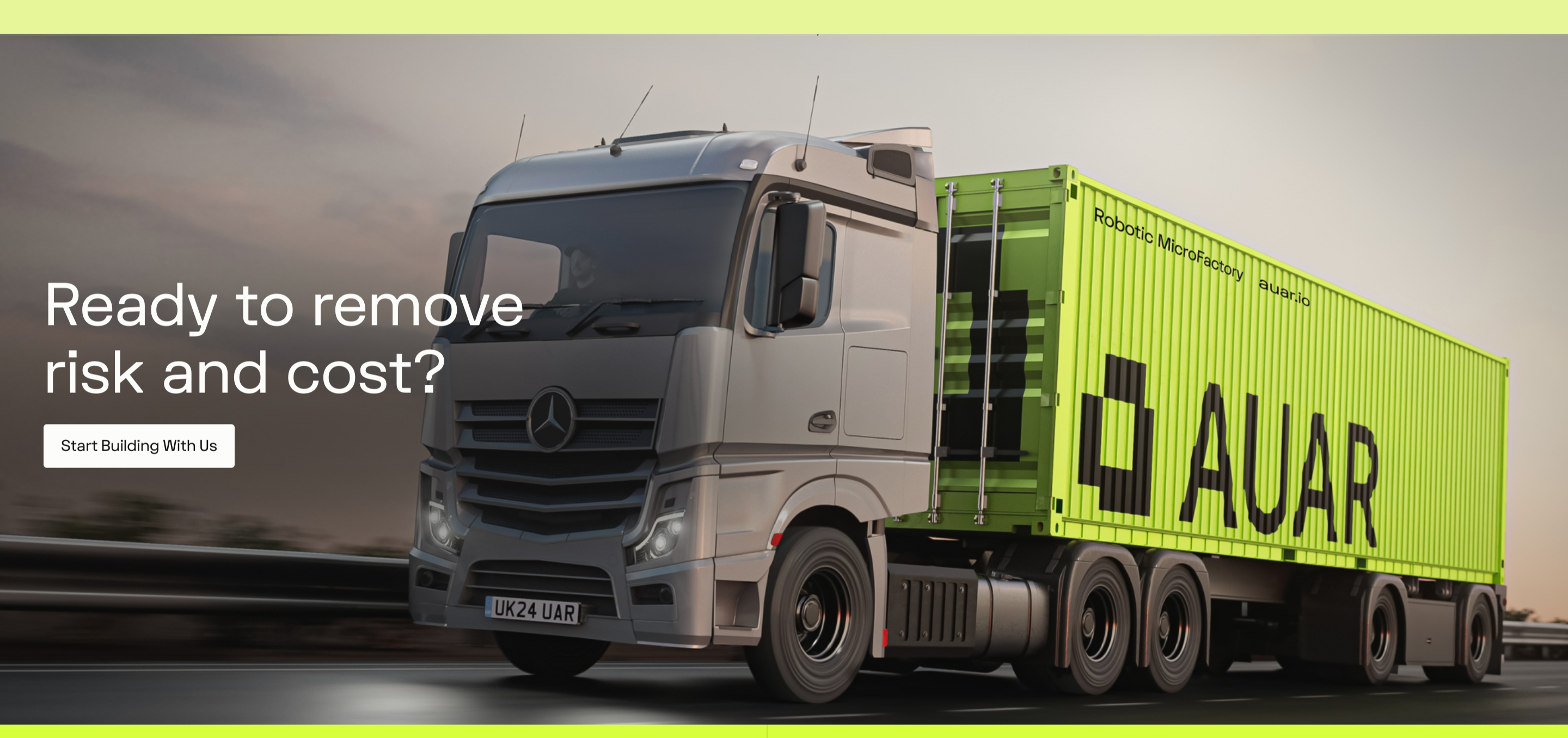 Automated Architecture CTA with headline, Start Building With Us button, and lime AUAR MicroFactory truck.