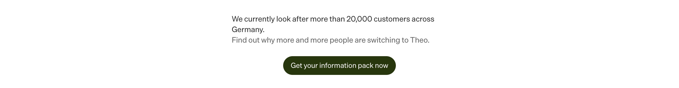 Theo trust section with 20,000-customer headline, switching subcopy, and a dark green information-pack button.